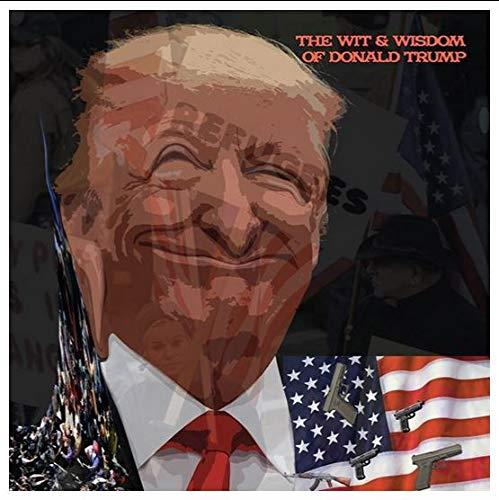 The Wit & Wisdom of Donald Trump/Orange Vinyl - Front Cover