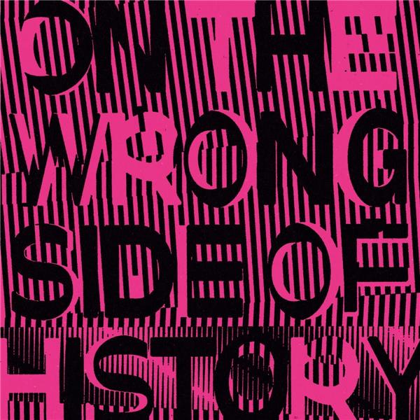 On The Wrong Side Of History - Front Cover