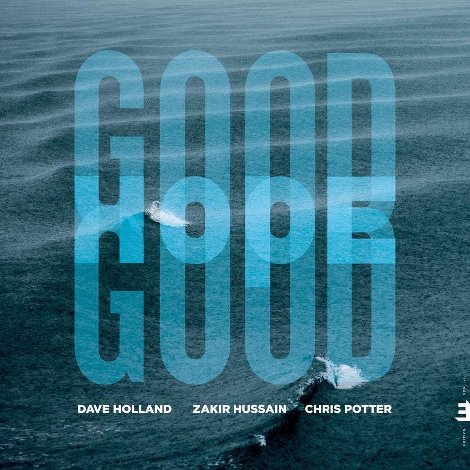 Good Hope / Dave Holland, Zakir Hussain & Chris Potter (2 Vinyles LP - Gatefold) - Front Cover