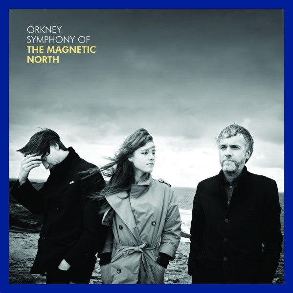 Orkney: Symphony of the Magnetic North - Front Cover