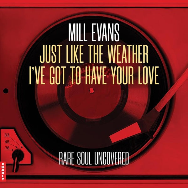 Just Like The Weather/I've Got To Have Your Love - Front Cover