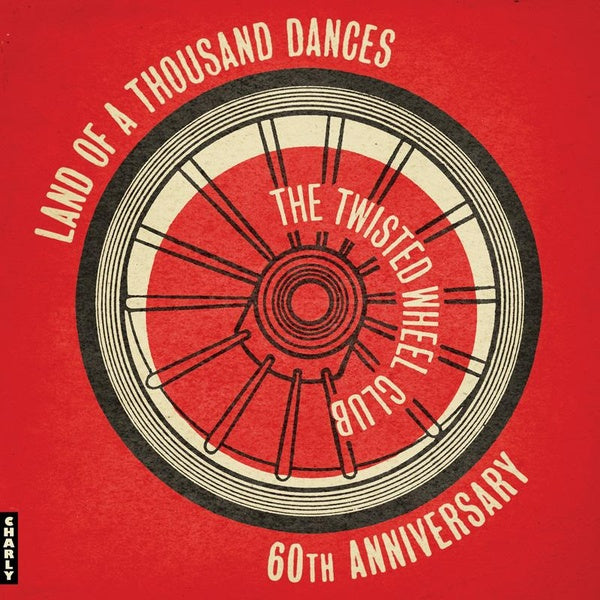 The Twisted Wheel - Land Of A Thousand Dances - Front Cover