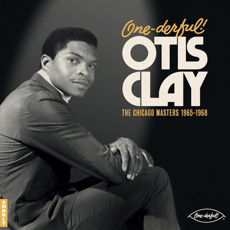 One-derful! Otis Clay: The Chiacgo Masters 1965-1968 - Front Cover