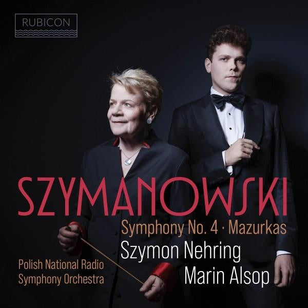 Szymanowski: Symphony No. 4, Op. 60 "Symphonie concertante" & Mazurkas, Op. 50 - Front Cover
