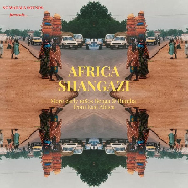 Africa Shangazi More Early 1980's Benga And Rumba From East Africa - Front Cover