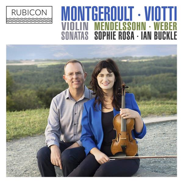 Montgeroult Viotti Weber & Mendelssohn violin sonatas - Front Cover
