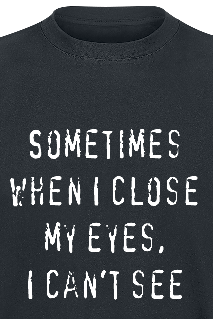 T-Shirt Manches courtes Fun de Slogans - When I Close My Eyes - S à 3XL - pour Homme - noir - Slogans - View 2