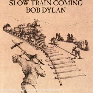 Slow Train Coming - Front Cover