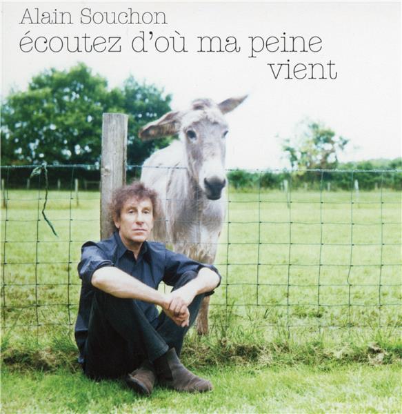 Ecoutez d'où ma peine vient - Front Cover