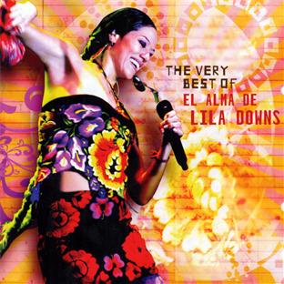 The very best of el alma de Lila Downs - Front Cover