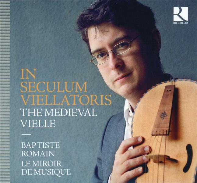 In Seculum Viellatoris La vielle médiévale - Front Cover