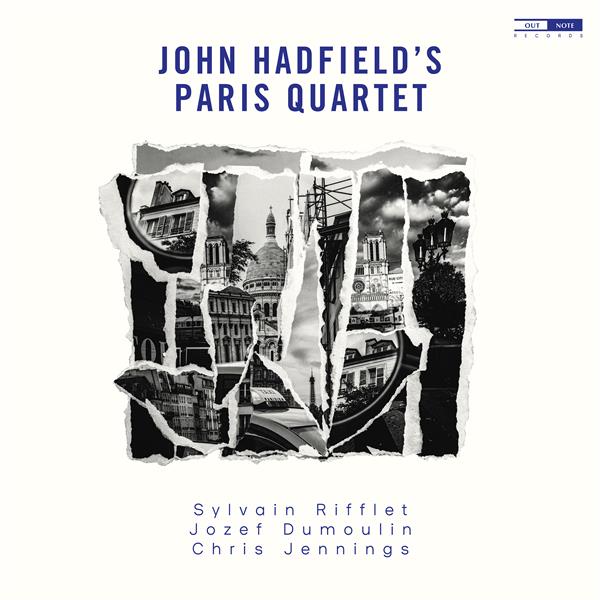 John Hadfield's Paris Quartet - Front Cover