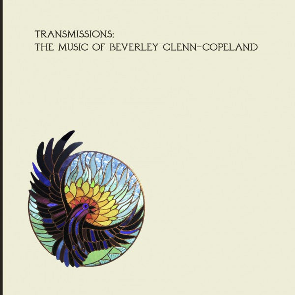 Transmissions: The Music Of Beverly Glenn-Copeland - Front Cover