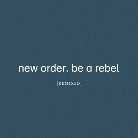 Be a Rebel Remixed - Front Cover