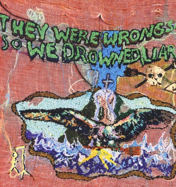 They Were Wrong, So We Drowned - Front Cover