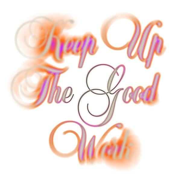 Keep Up The Good Work - Front Cover