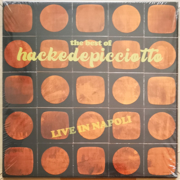 Hackedepicciotto - The best of hackedepicciotto (Live in Napoli)