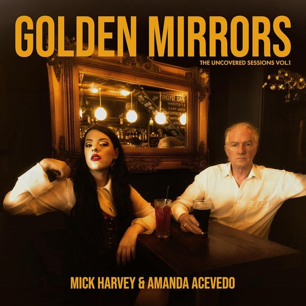 Golden Mirrors - The Uncovered Sessions Vol. 1 - Front Cover