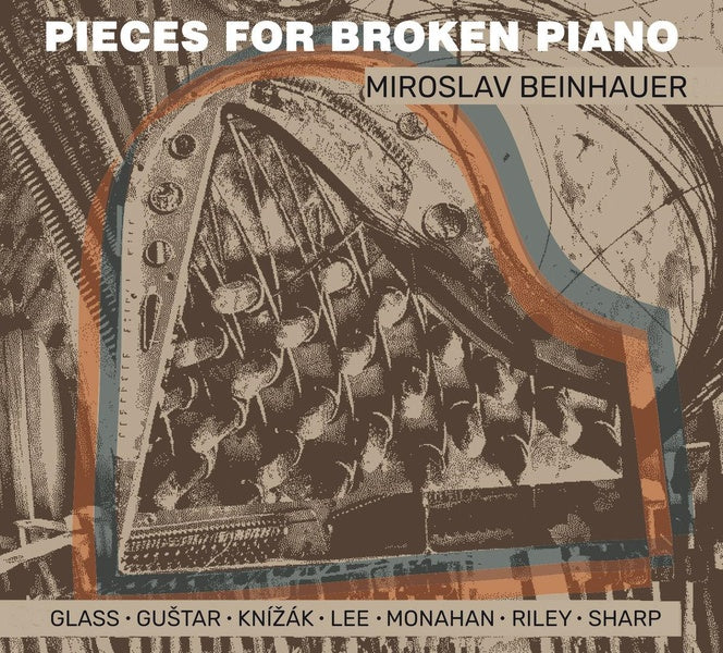Pieces for Broken Piano - Playing Terry Riley, Philip Glass, Elliott Sharp - Front Cover