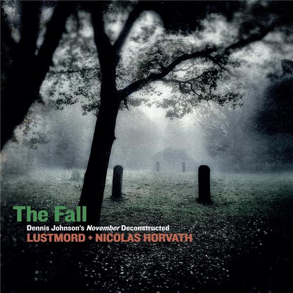 Dennis Johnson's The Fall/Limited White Vinyl - Front Cover