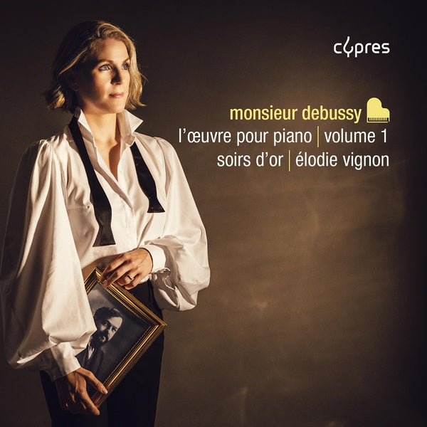 Monsieur Debussy : L'œuvre pour piano Volume 1 : Soirs d'or - Front Cover