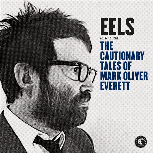 The cautionary tales of Mark Oliver Everett - Front Cover