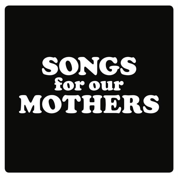Songs for our mothers - Front Cover