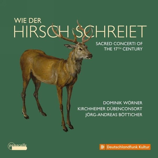 Wie Der Hirsch Schreiet : Concertos sacrés du 17ème siècle - Front Cover