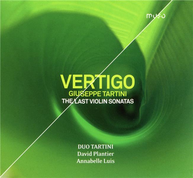 Vertigo Giuseppe Tartini les dernières Sonates pour violon - Front Cover