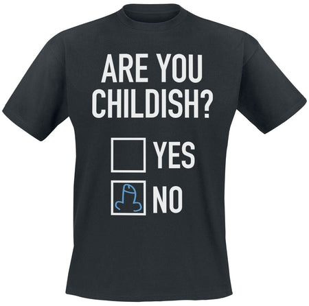 T-Shirt Manches courtes Fun de Slogans - Are You Childish - S à 5XL - pour Homme - noir - Slogans