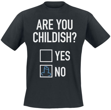 T-Shirt Manches courtes Fun de Slogans - Are You Childish - S à 5XL - pour Homme - noir - Slogans