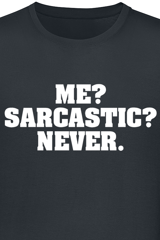 T-Shirt Manches courtes Fun de Slogans - Me? Sarcastic? Never. - M à 3XL - pour Homme - noir - Slogans - View 2