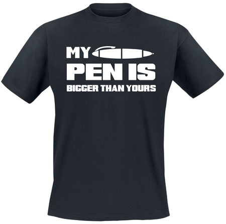 T-Shirt Manches courtes Fun de Slogans - My Pen Is Bigger Than Yours - M à 3XL - pour Homme - noir - Slogans