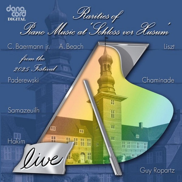 Rarities Of Piano Music At Schloss Vor Husum 2025 - Front Cover