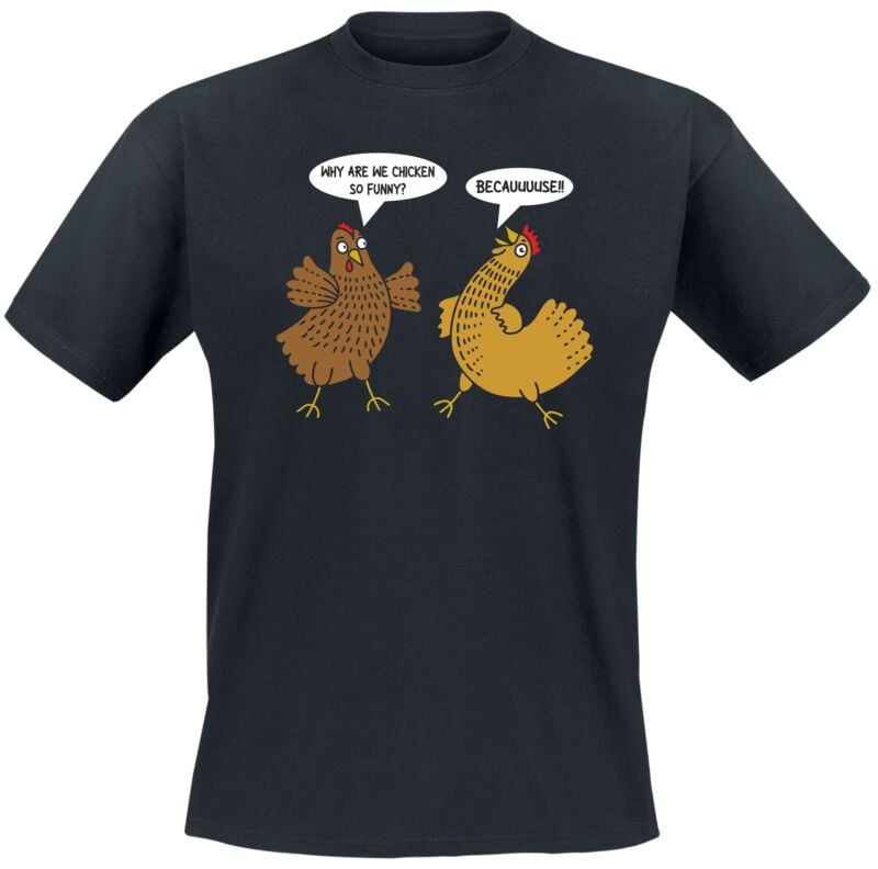 T-Shirt Manches courtes Fun de Funshirt - Why are we chicken so funny? Becauuuuse!! - L à XXL - pour Homme - noir - Funshirt
