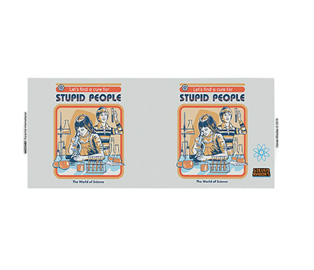 Mug Fun de Steven Rhodes - Let's Find A Cure For Stupid People - pour Indifférent - blanc - Steven Rhodes - View 2