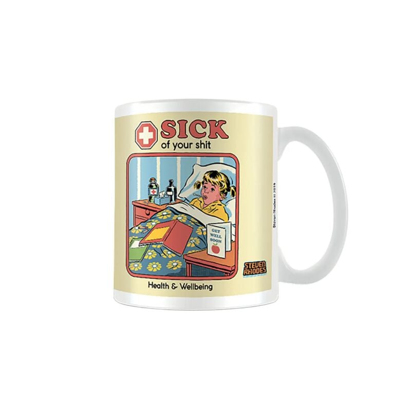 Mug Fun de Steven Rhodes - Sick Of Your Shit - pour Unisexe - blanc - Steven Rhodes