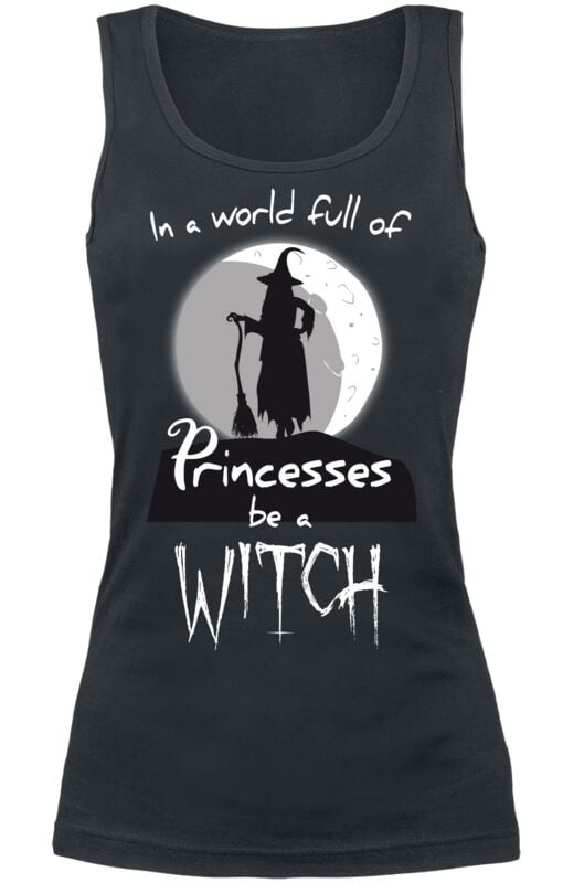 Top Fun de Slogans - In A World Full Of Princesses, Be A Witch - S à XXL - pour Femme - noir - Slogans
