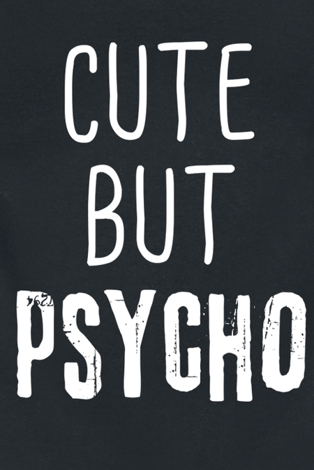 Top Fun de Slogans - Cute But Psycho - S à XXL - pour Femme - noir - Slogans - View 2