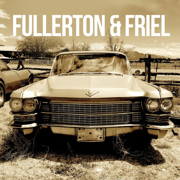 Fullerton & Friel Volume II - Front Cover