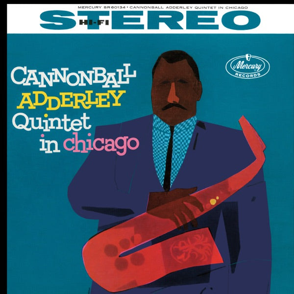 Cannonball Adderley Quintet In Chicago (Verve Acoustic Sounds) - Front Cover
