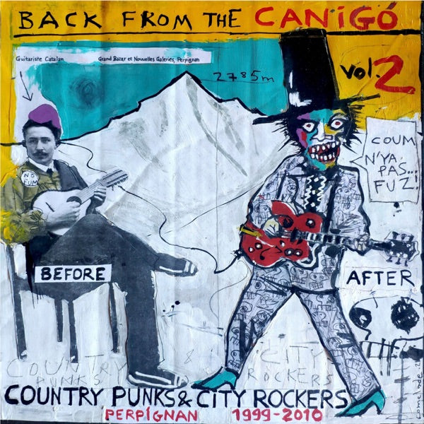 Back From The Canigó Volume Two - Country Punks & City Rockers Perpignan 1999-2010 - Front Cover
