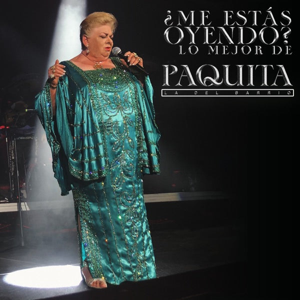 Me Estas Oyendo : Lo Mejor De Paquita La Del Barrio - Front Cover