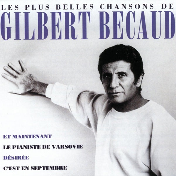 Les plus belles chansons de Gilbert Bécaud - Front Cover