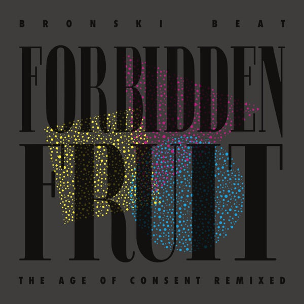 Forbidden Fruit - The Age of Consent Remixed - Front Cover