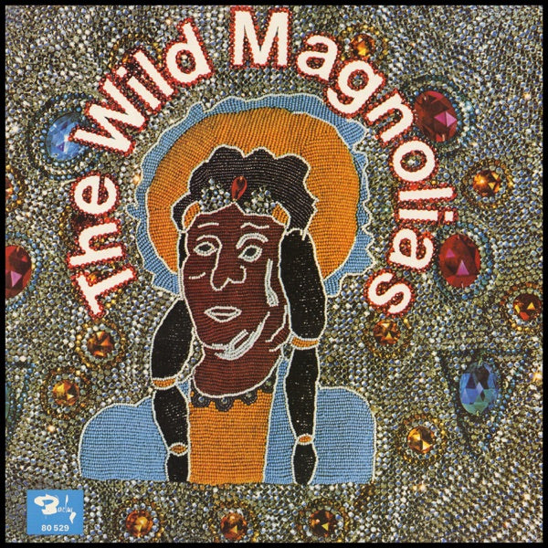 WILD MAGNOLIAS - Front Cover