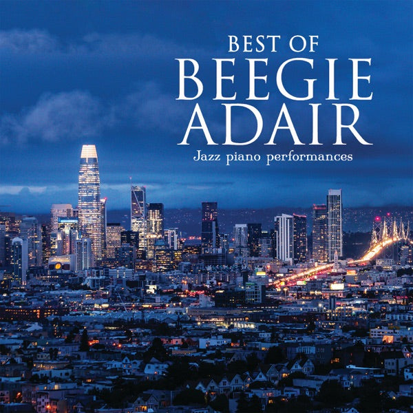 Best Of Beegie Adair: Jazz Piano Performances - Front Cover