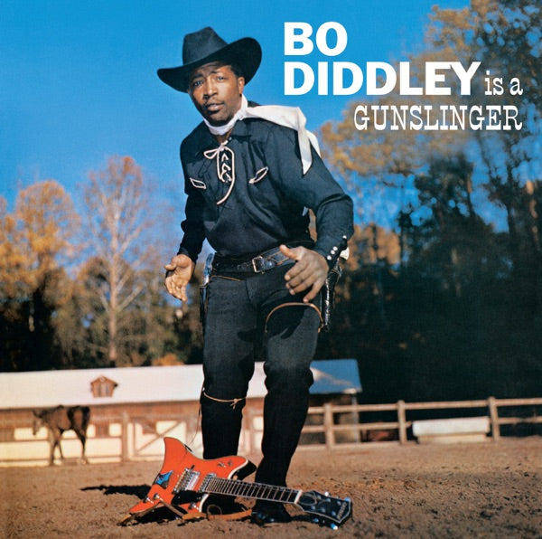 BO DIDDLEY IS A GUNSLINGER - Front Cover