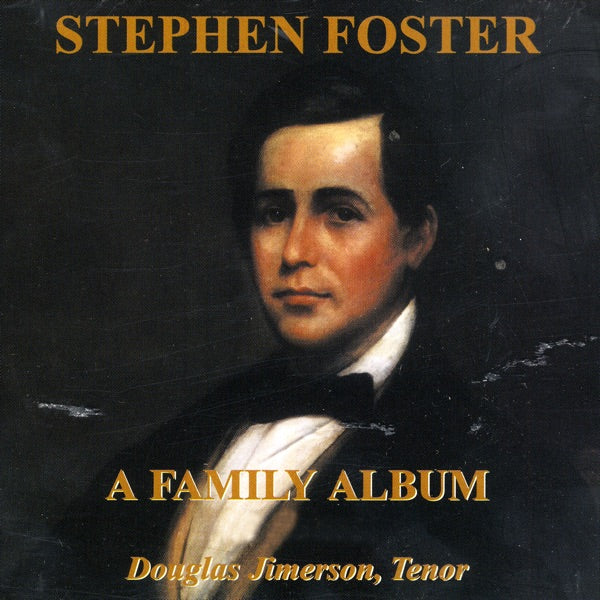 Stephen foster a family album - Front Cover