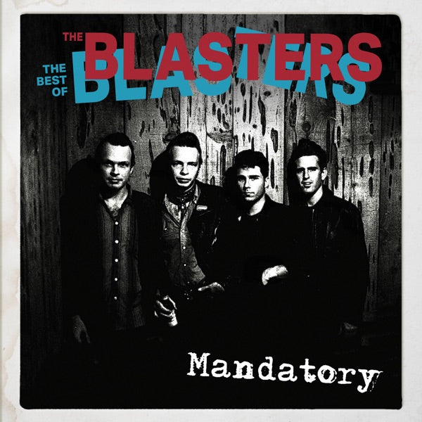 Mandatory : The Best Of The Blasters - Front Cover
